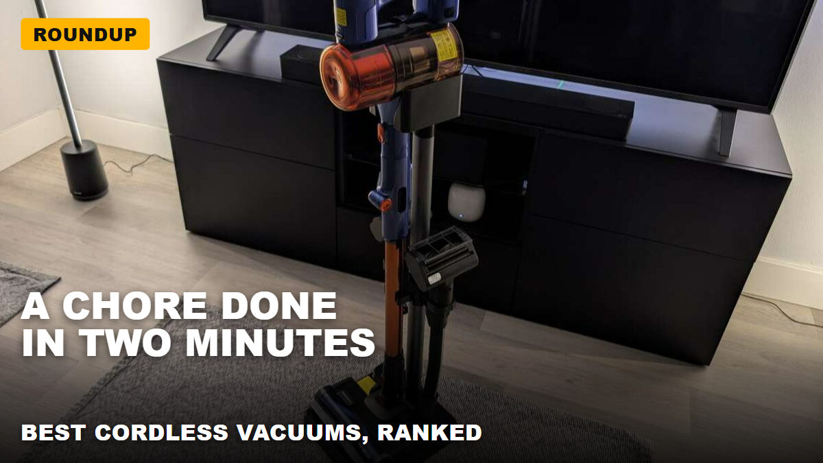 The Best Cordless Vacuums I’ve Tested