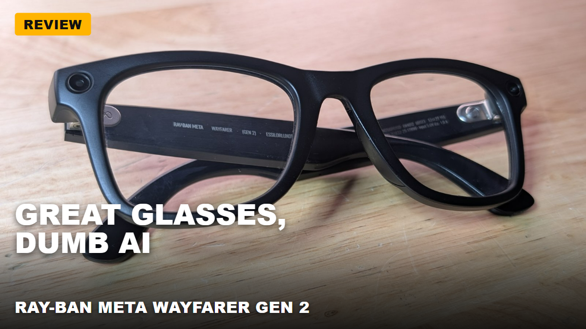Ray-Ban Meta Wayfarer (Gen 2) – Cool Ray-Bans with crappy AI