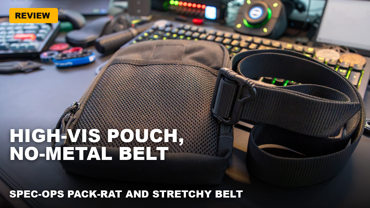 Spec-Ops Pack-Rat & Stretchy Belt – A pouch that opens flat and a belt that gives a little!