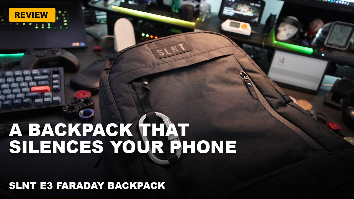 SLNT E3 Faraday Backpack – A travel pack with signal-blocking sleeves for your laptop and phone!